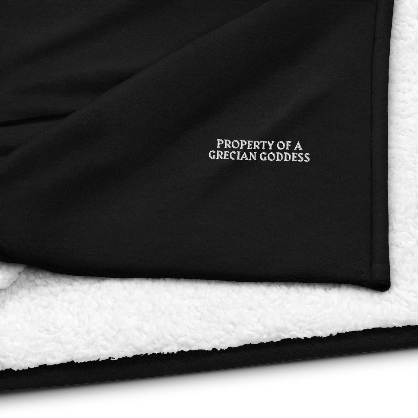 PROPERTY OF A GRECIAN GODDESS Premium sherpa blanket