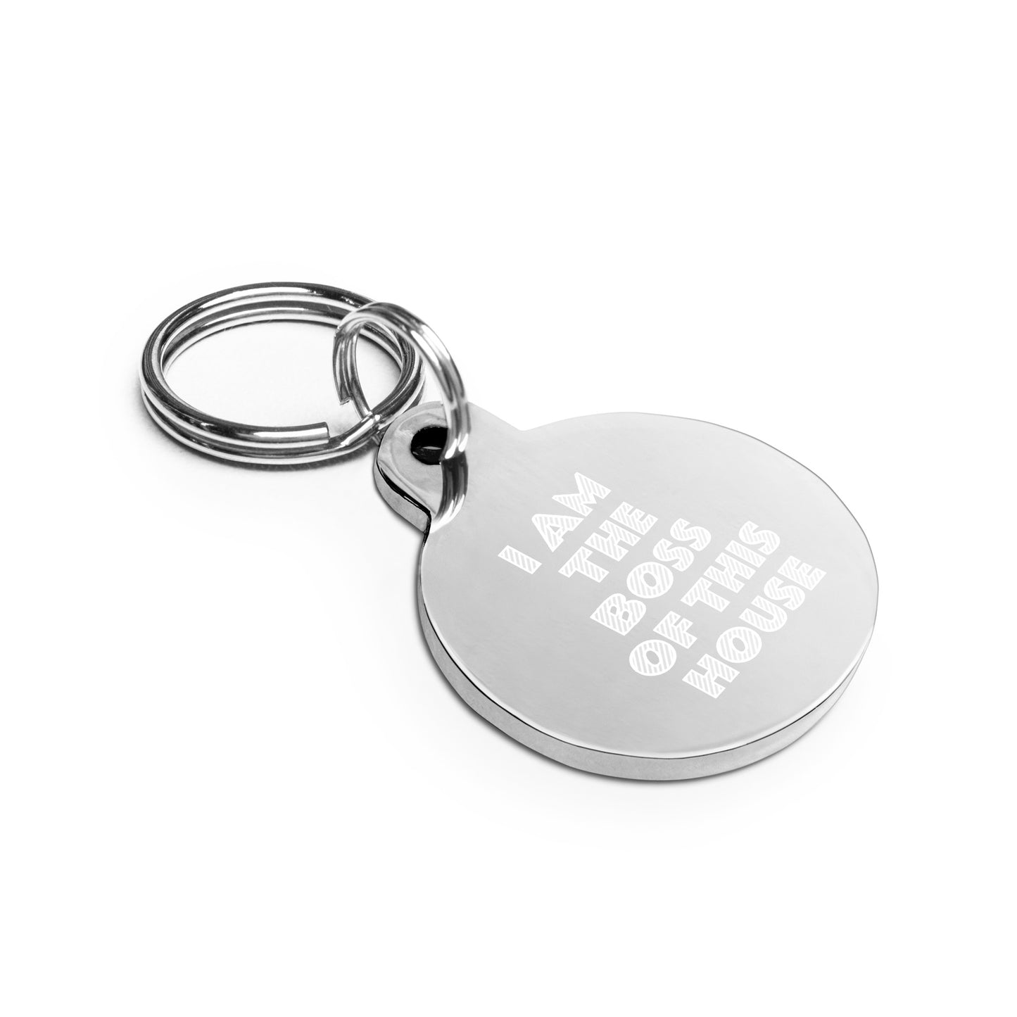 SPOILED DOG BOUTIQUE-I AM THE BOSS OF THIS HOUSE Engraved pet ID tag
