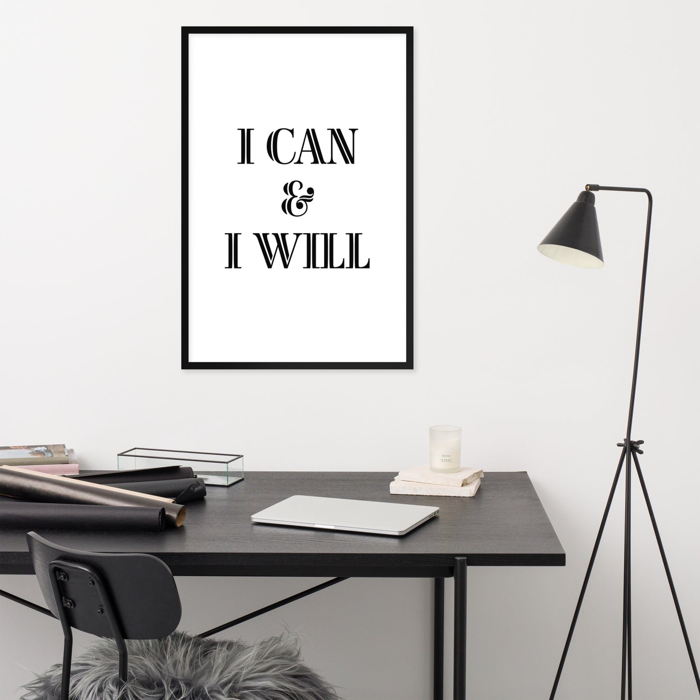 I CAN & I WILL -BLACK Framed poster