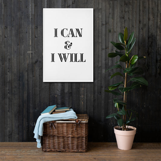 I CAN & I WILL ---Framed canvas