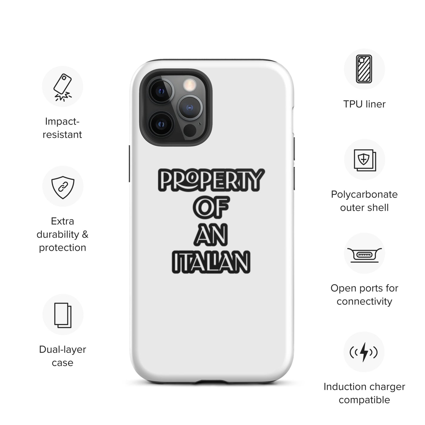 PROPERTY OF AN ITALIAN Tough iPhone case