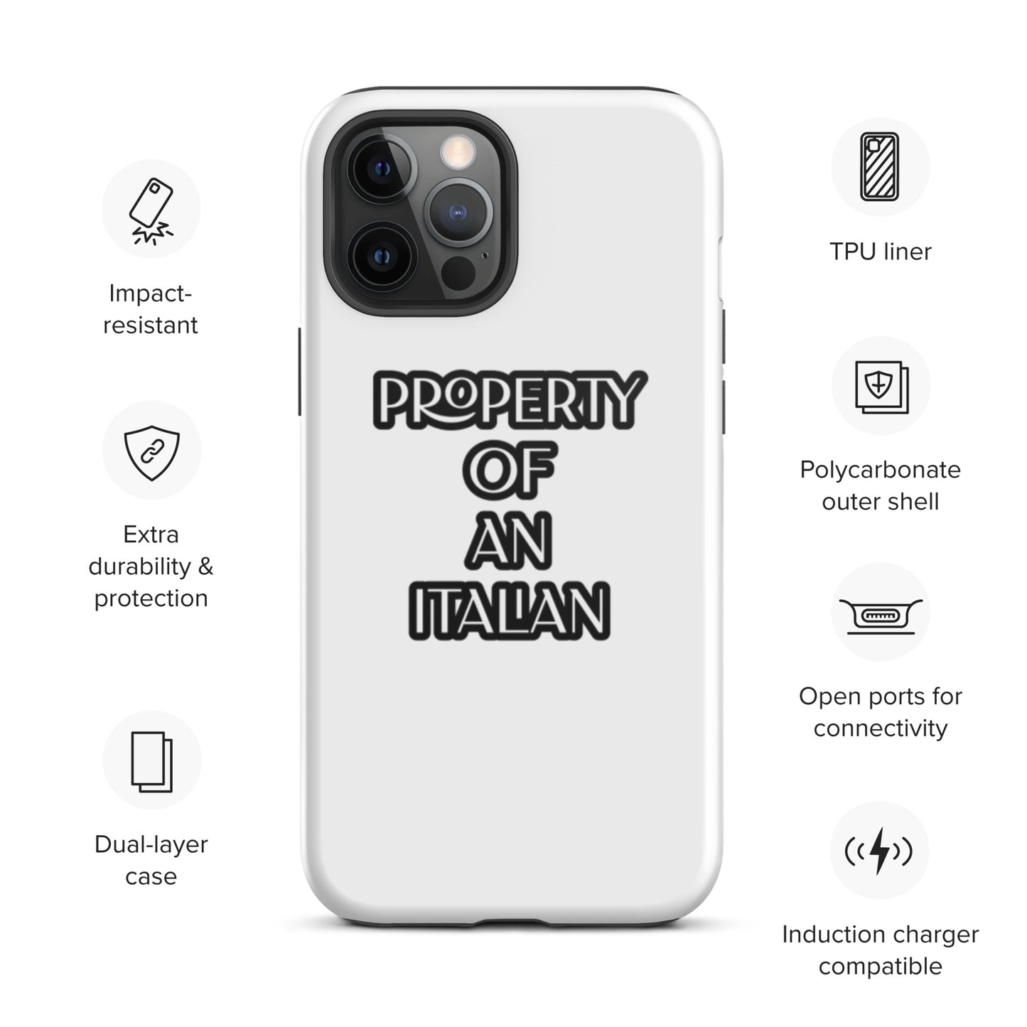 PROPERTY OF AN ITALIAN Tough iPhone case