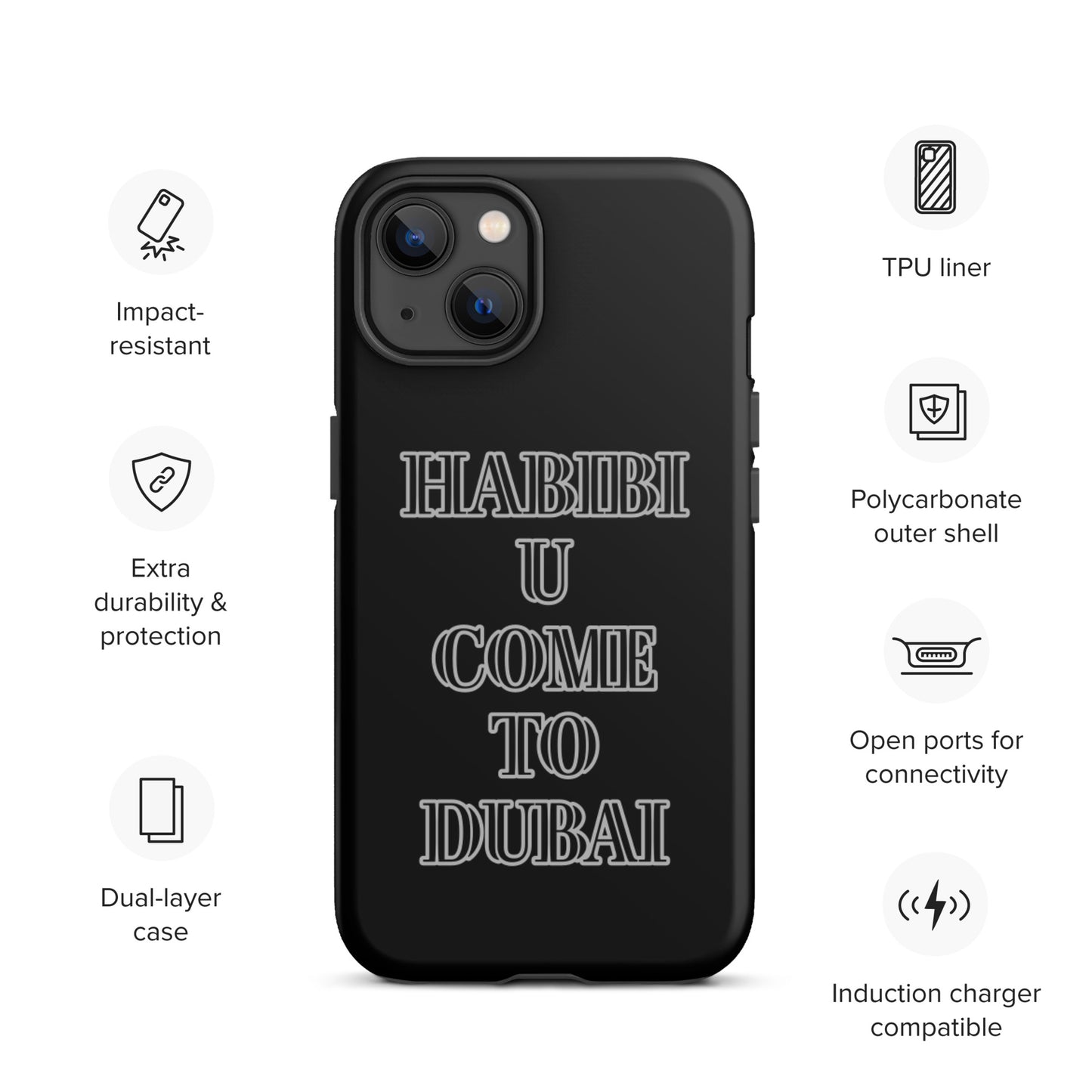 HABIBI U COME TO DUBAI Tough iPhone case