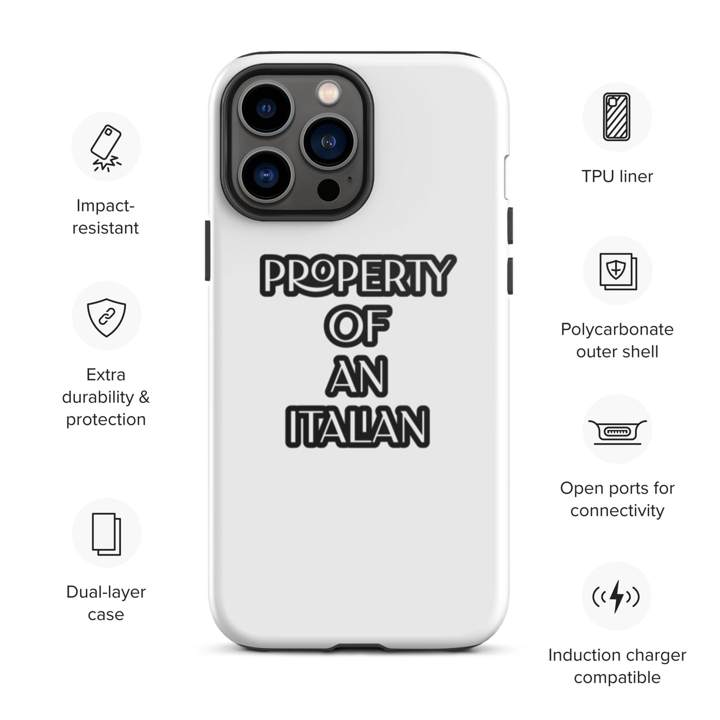 PROPERTY OF AN ITALIAN Tough iPhone case