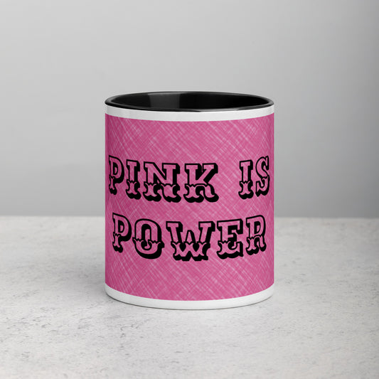 PINK IS POWER Mug with PINK AND WHITE COLOUR OUTSIDE AND BLACK  Color Inside AND ON HANDLE
