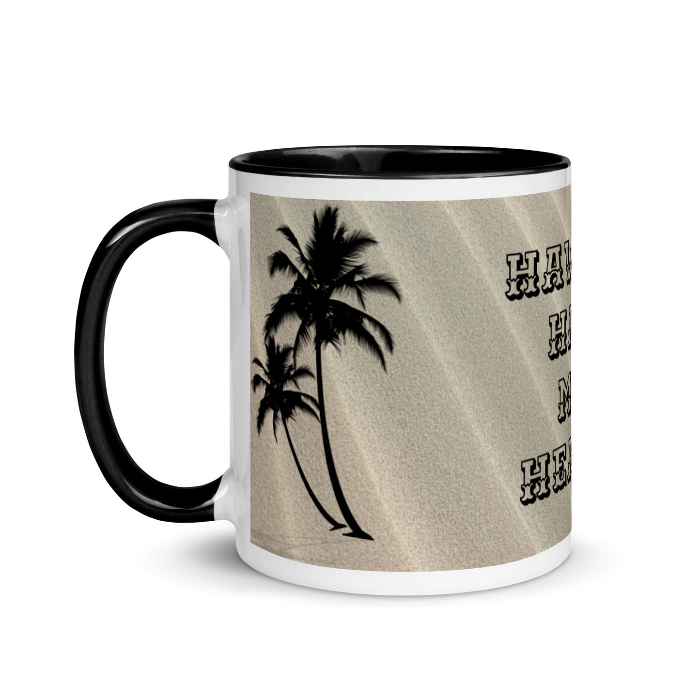 HAWAII HAS MY HEART Mug with BLACK  Color Inside