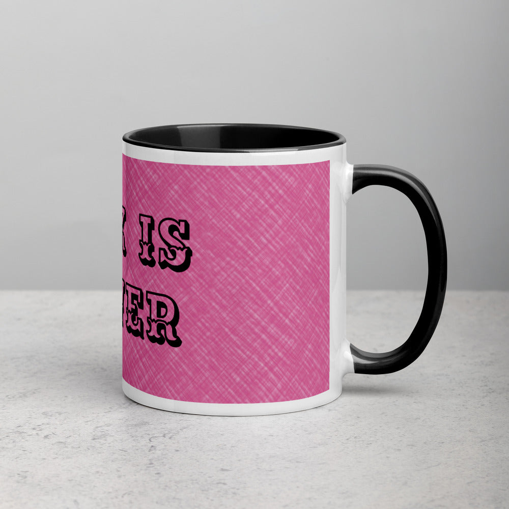 PINK IS POWER Mug with PINK AND WHITE COLOUR OUTSIDE AND BLACK  Color Inside AND ON HANDLE