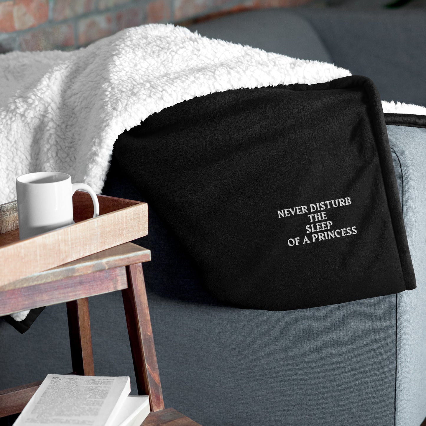 NEVER DISTURB THE SLEEP OF A PRINCESS Premium sherpa blanket