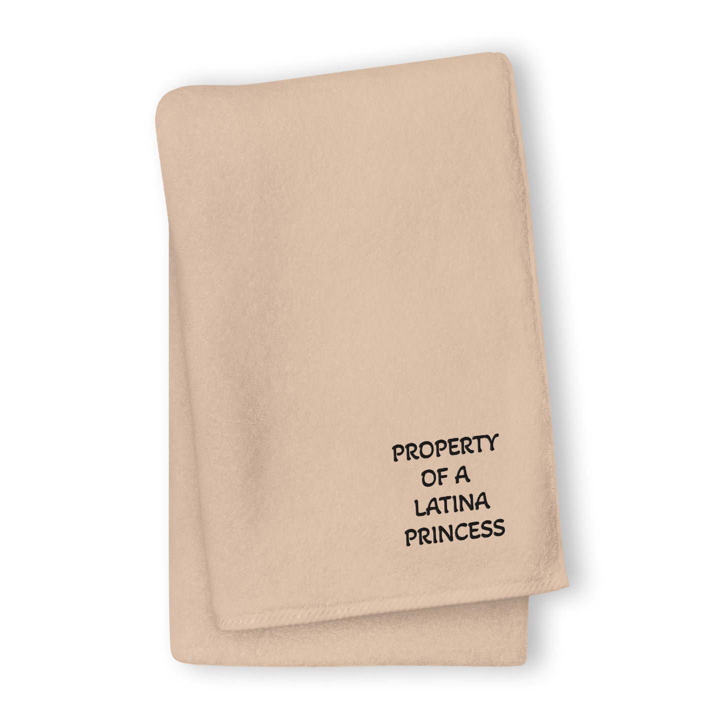 PROPERTY OF A LATINA PRINCESS Turkish cotton towel