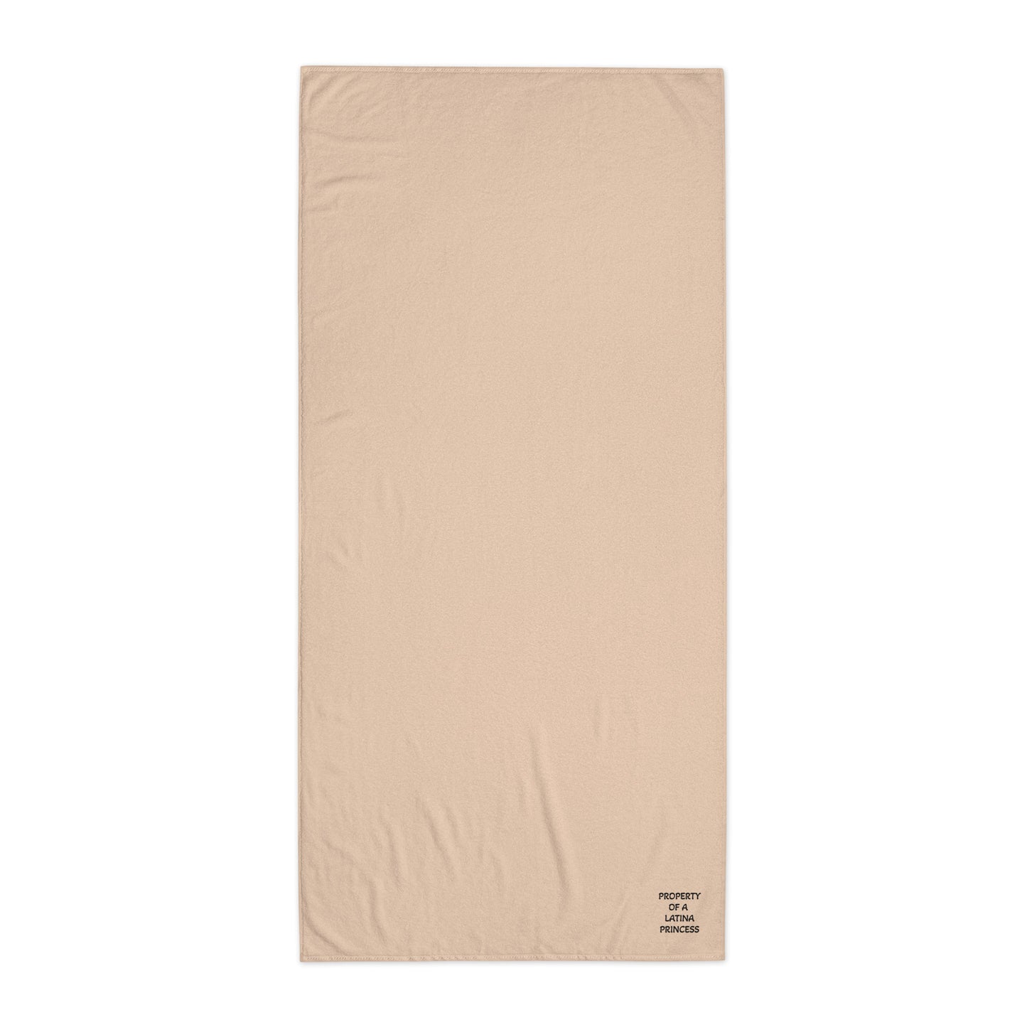 PROPERTY OF A LATINA PRINCESS Turkish cotton towel