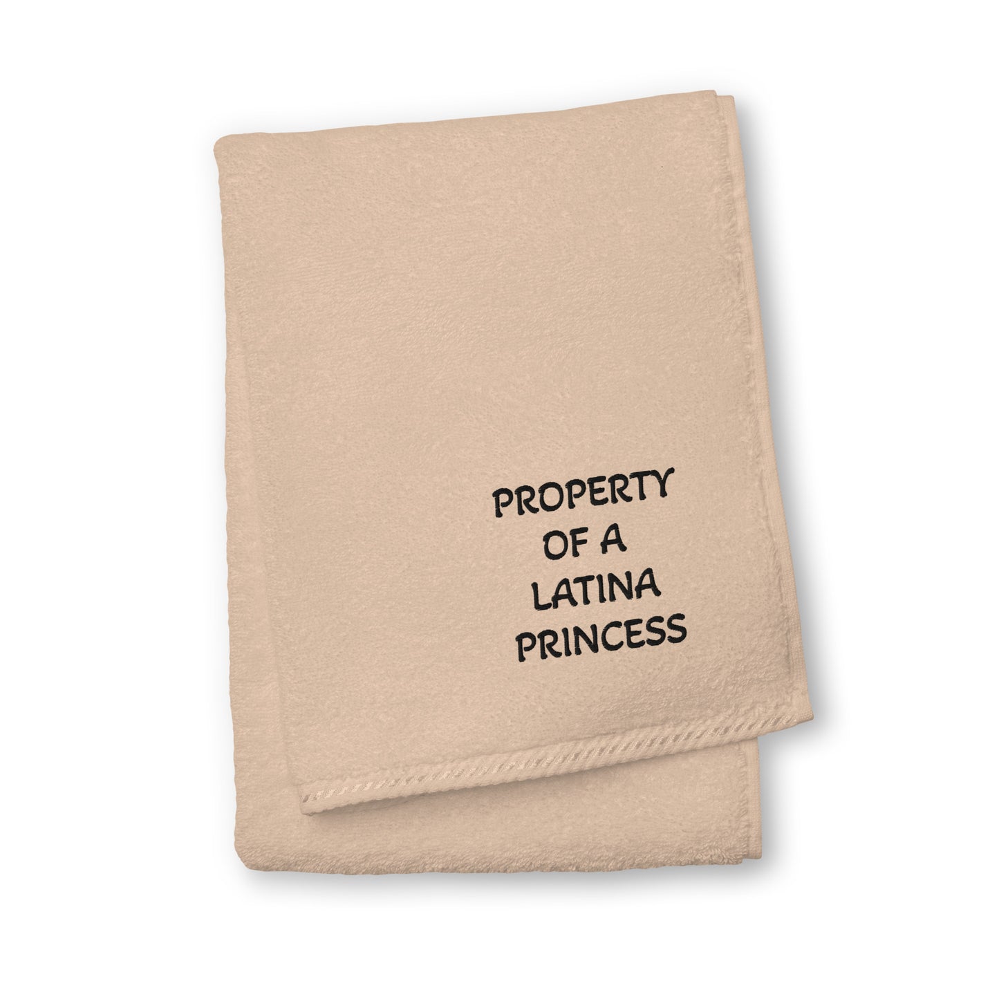 PROPERTY OF A LATINA PRINCESS Turkish cotton towel